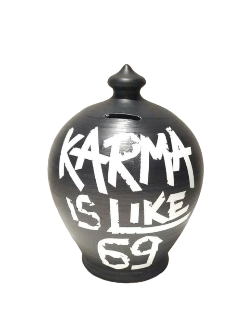 Piggy Bank for adults, Karma is like 69 U Get What U Give.  Coin bank front: KARMA IS LIKE 69.  Coin bank back: U GET WHAT U GIVE.  Size: 30 cm = 11,811 Inches. Made to order.  Black and White, as in picture With hole and stopper plug, or without hole.